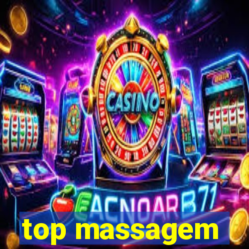 top massagem